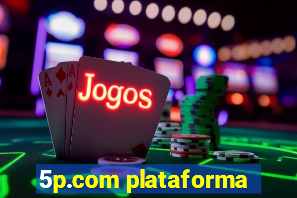 5p.com plataforma